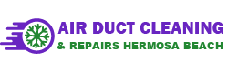 Air Duct Cleaning & Repairs Hermosa Beach